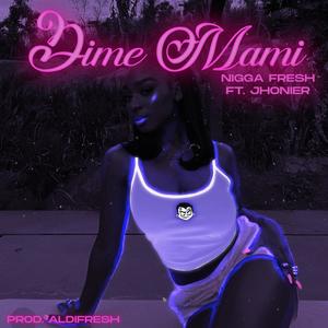 Dime Mami (feat. Jhonier & Cafo) [Explicit]