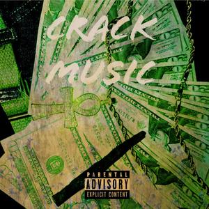 Crack Music (Explicit)