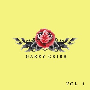 Garry Cribb, Vol. 1