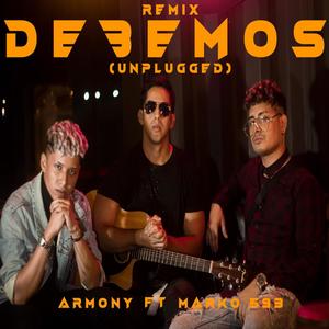 Debemos(feat. Marko593) (Remix|unplugged|unplugged Remix)