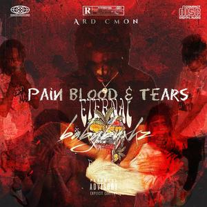 Pain Blood & Tears (Explicit)