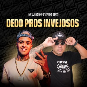 Dedo Pros Invejosos (Explicit)