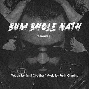 Bum Bhole Nath(Recreated)