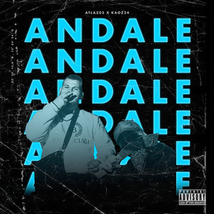 Andale (Explicit)