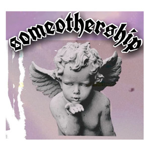 Someothership (Explicit)