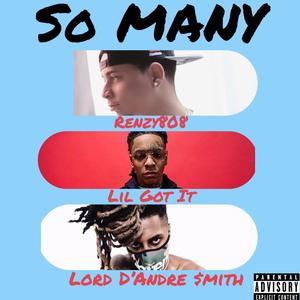 So Many(feat. Lil Gotit & Lord D'andre) (Explicit)