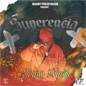 Sugerencia (feat. Young kodak)