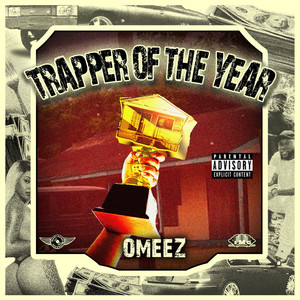 Trapper Of The Year (Explicit)