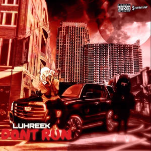 dont run (feat. LuuhFuego) (Explicit)
