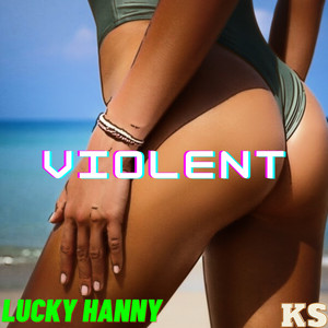 Violent (Explicit)
