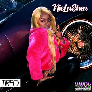 Tired (Explicit)