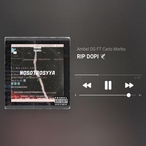 RIP DOPI (feat. Ambel OG & Carlo MC) [Explicit]