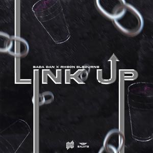 Link Up (feat. Bada Dan)
