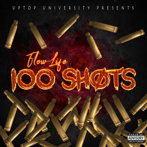 100 Shots (Explicit)