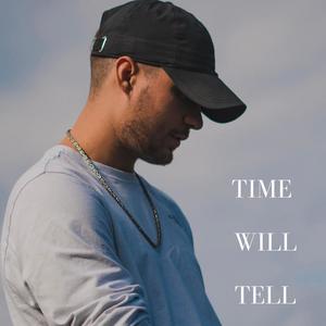 Time Will Tell (Explicit)