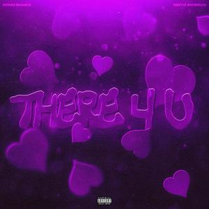 There 4 U (feat. Risto Swervo) (Explicit)