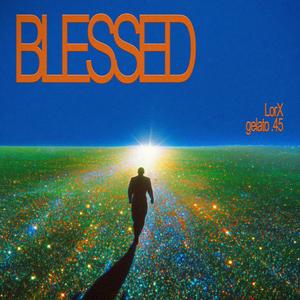 FEELIN BLESSED (feat. gelato .45) (Explicit)
