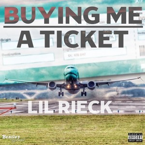 Buying Me a Ticket (Explicit)