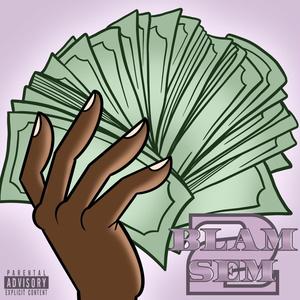 BLAM SEM Pt. 2 (feat. Gee EL & 54BLAMTANA) [Explicit]