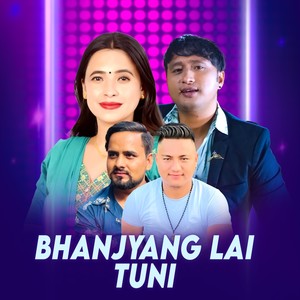 bhanjyang lai Tuni