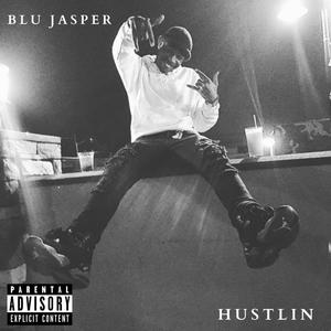 HUSTLIN (Explicit)