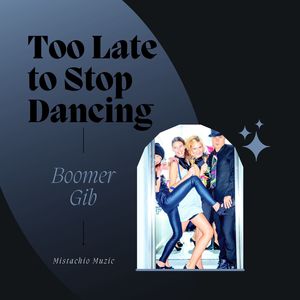 Too Late To Stop Dancing (Original Mix)