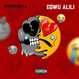 Egwu Alili (Explicit)