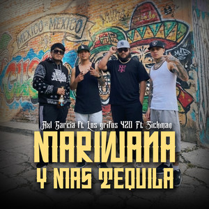 Mariwana Y Más Tequila (Explicit)