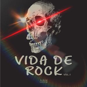 VIDA DE ROCK (Explicit)