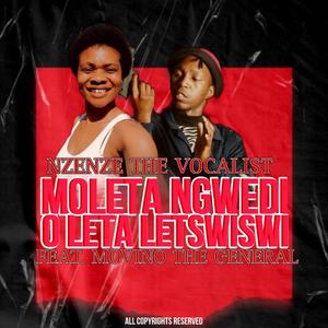 Moleta Ngwedi o leta Leswiswi (feat. Movino The General)