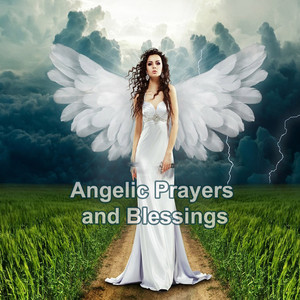 Angelic Prayers and Blessings