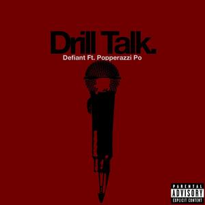 Drill Talk (feat. Popperazzi Po)