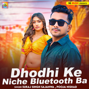 Dhodhi Ke Niche Bluetooth Ba