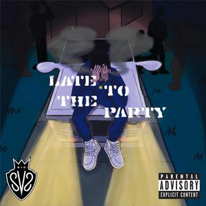 Late to the Party (Explicit)