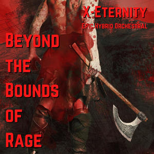 Beyond the Bounds of Rage