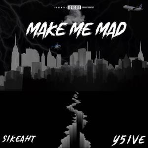 Make Me Mad (feat. Yfive) [Explicit]