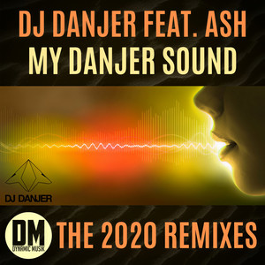 My Danjer Sound(feat. Ash) (Hackerbeatz Remix)