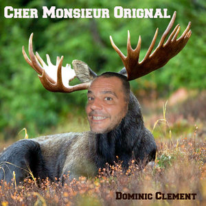 Cher monsieur orignal - Single