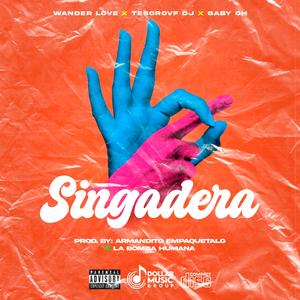 Singadera (feat. Wander Love, Gabi Oh & Dollar Music Group) (Explicit)