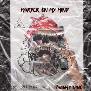 Murder On My Mind (Explicit)