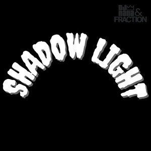 Shadow Light (Explicit)