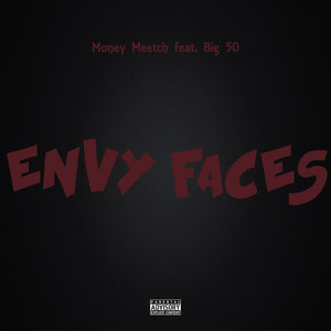 Envy Faces (Explicit)