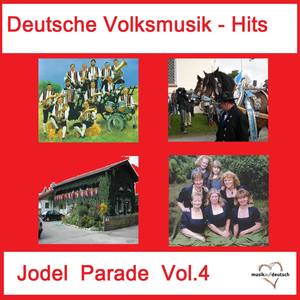 Deutsche Volksmusik-Hits: Jodel Parade, Vol. 4