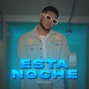 Esta Noche (Explicit)
