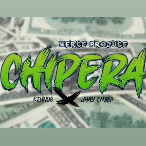 Chipera(feat. Jhay Embiid) (Explicit)