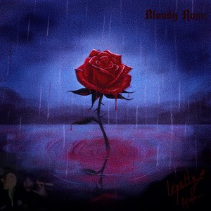 Bloody Rose (Explicit)