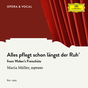 Der Freischütz, Op. 77, J. 277 / Act 2 - Weber: Der Freischütz, Op. 77, J. 277 / Act 2 - 