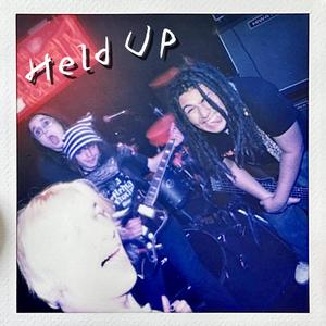 Held Up (Explicit)