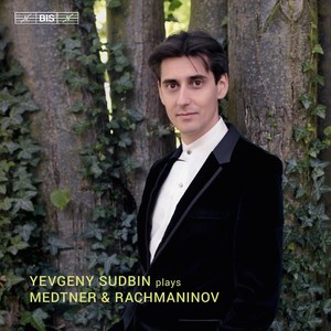 Piano Recital: Sudbin, Yevgeny - MEDTNER, N. / RACHMANINOV, S.