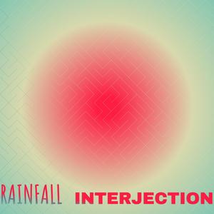 Rainfall Interjection